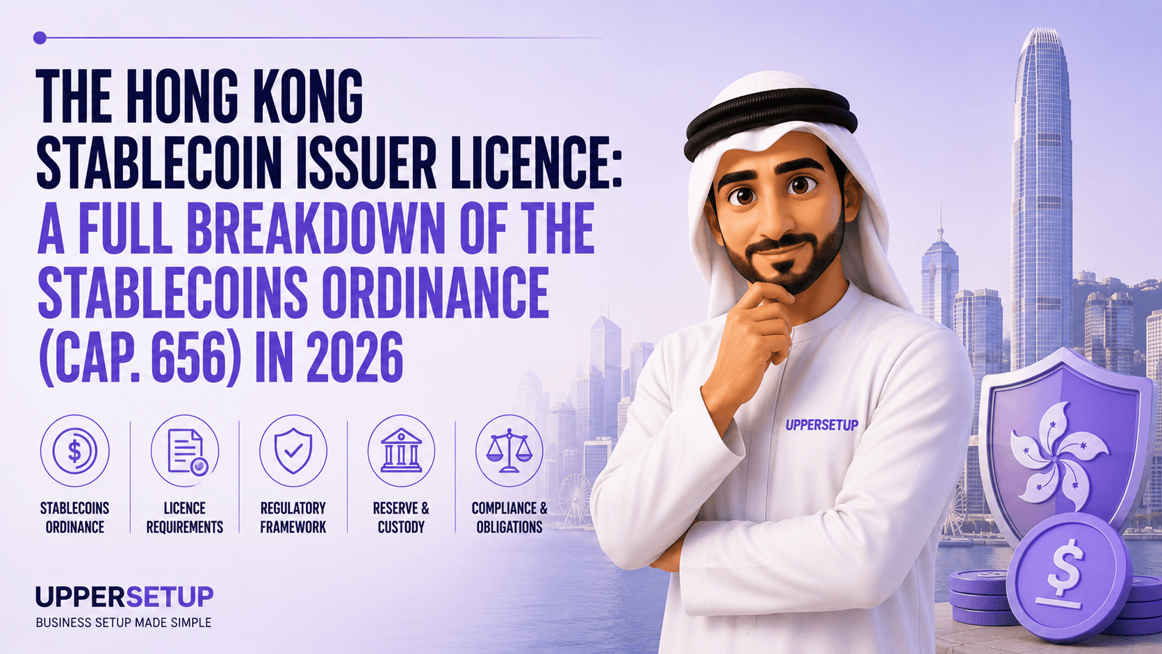 The Hong Kong Stablecoin Issuer Licence: A Full Breakdown of the Stablecoins Ordinance (Cap. 656) in 2026