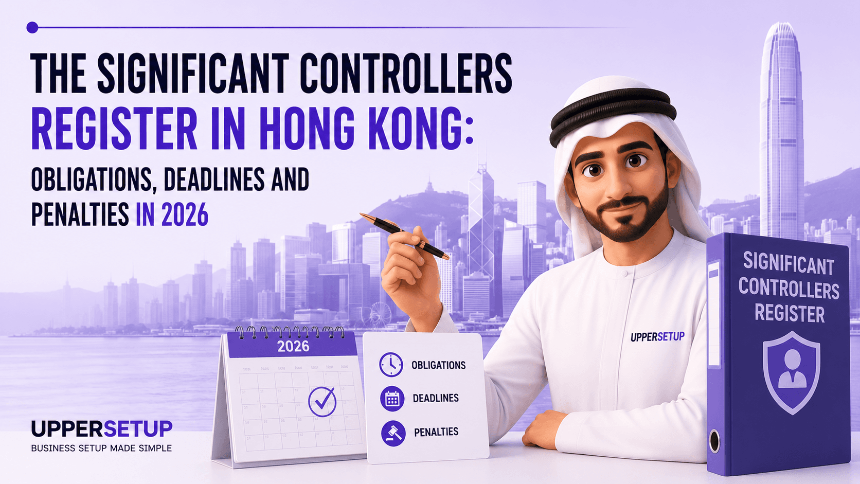 The Significant Controllers Register in Hong Kong: Obligations, Deadlines and Penalties in 2026